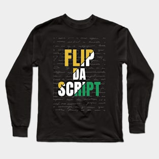 FLIP DA SCRIPT Long Sleeve T-Shirt